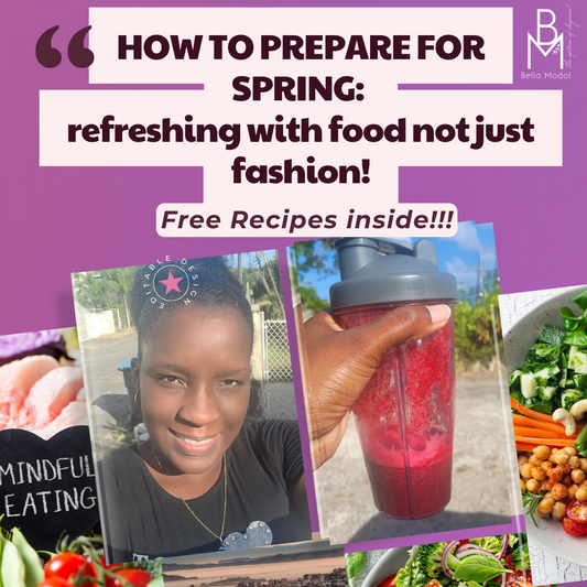 how to prepare for spring 2024: refreshing with food not just fashion blog post| bella modal| free recipes| 